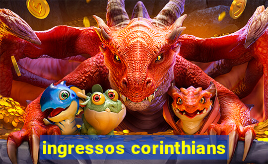 ingressos corinthians